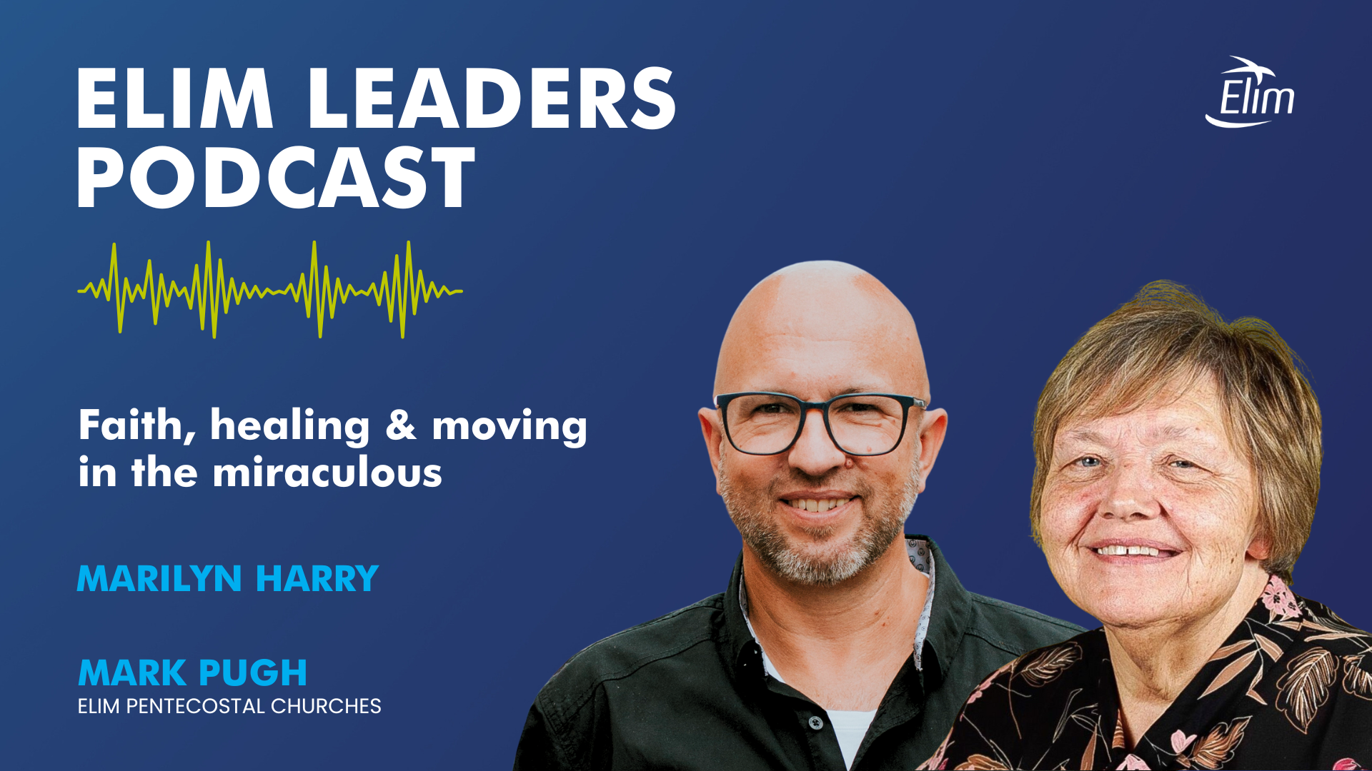 Elim Leaders Podcast with Mark