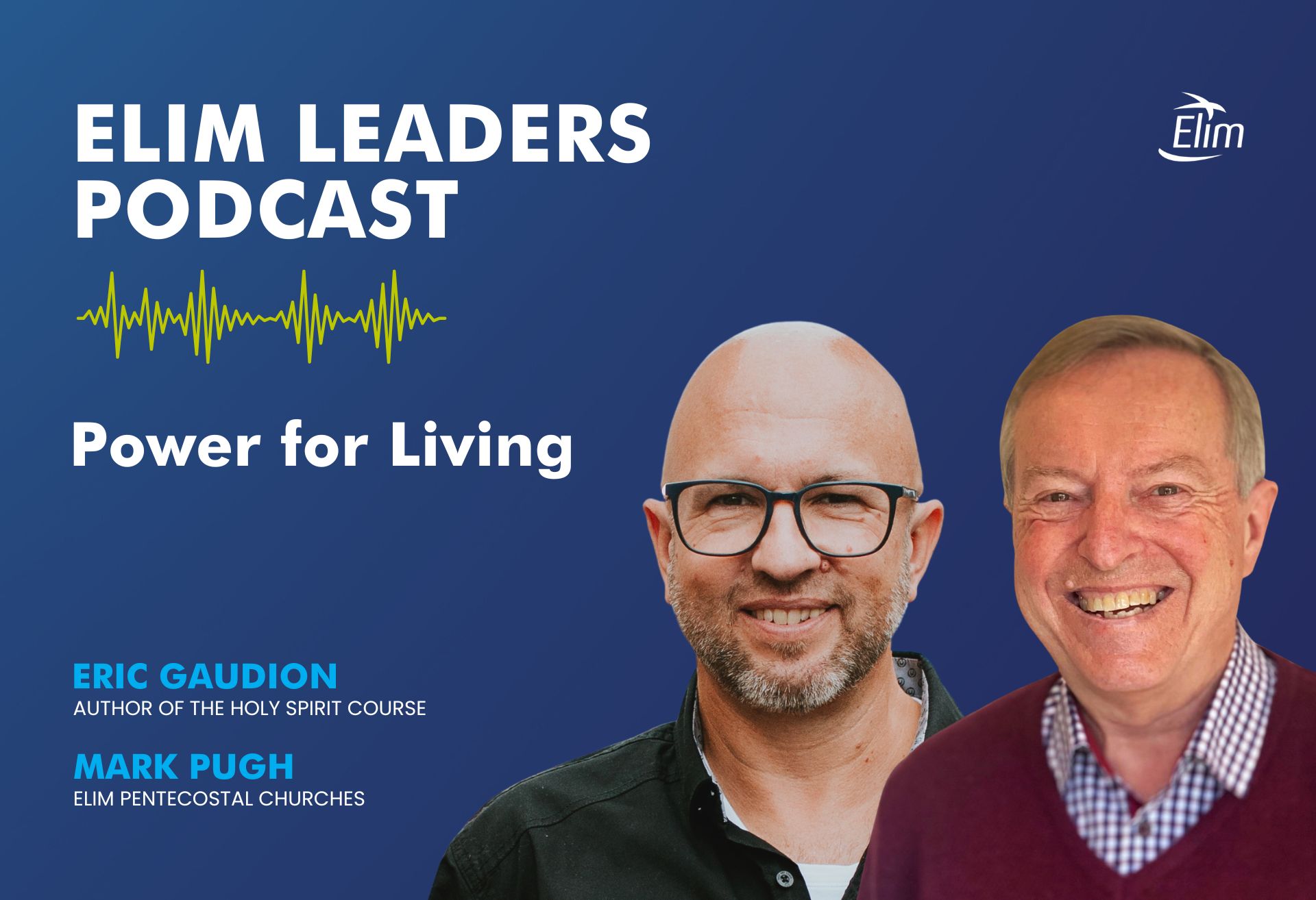 Elim Leaders Podcast with Mark Pugh
