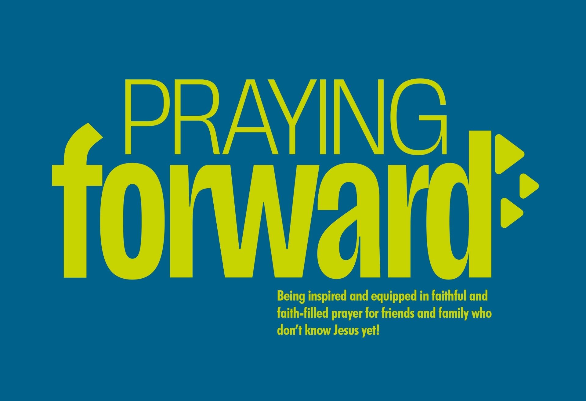 Praying Forward series
