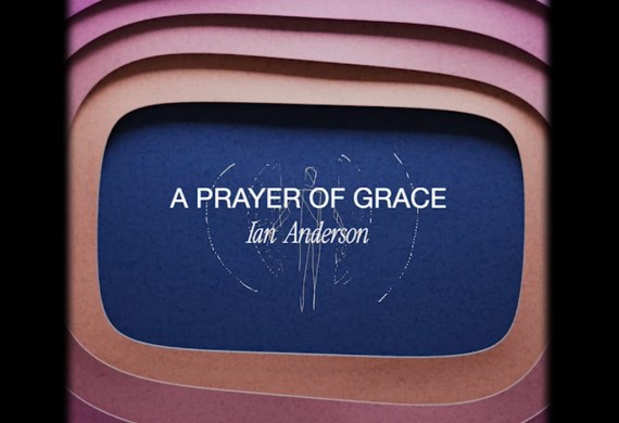 A prayer of Grace - Ian Anderson