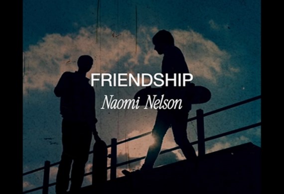 Friendship - a prayer with Naomi Nelson